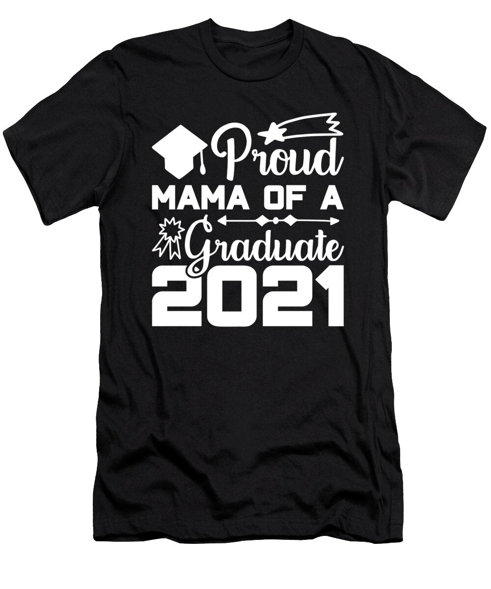 2 Proud Mama of a Graduate 2021 Licensed Art T-Shirt