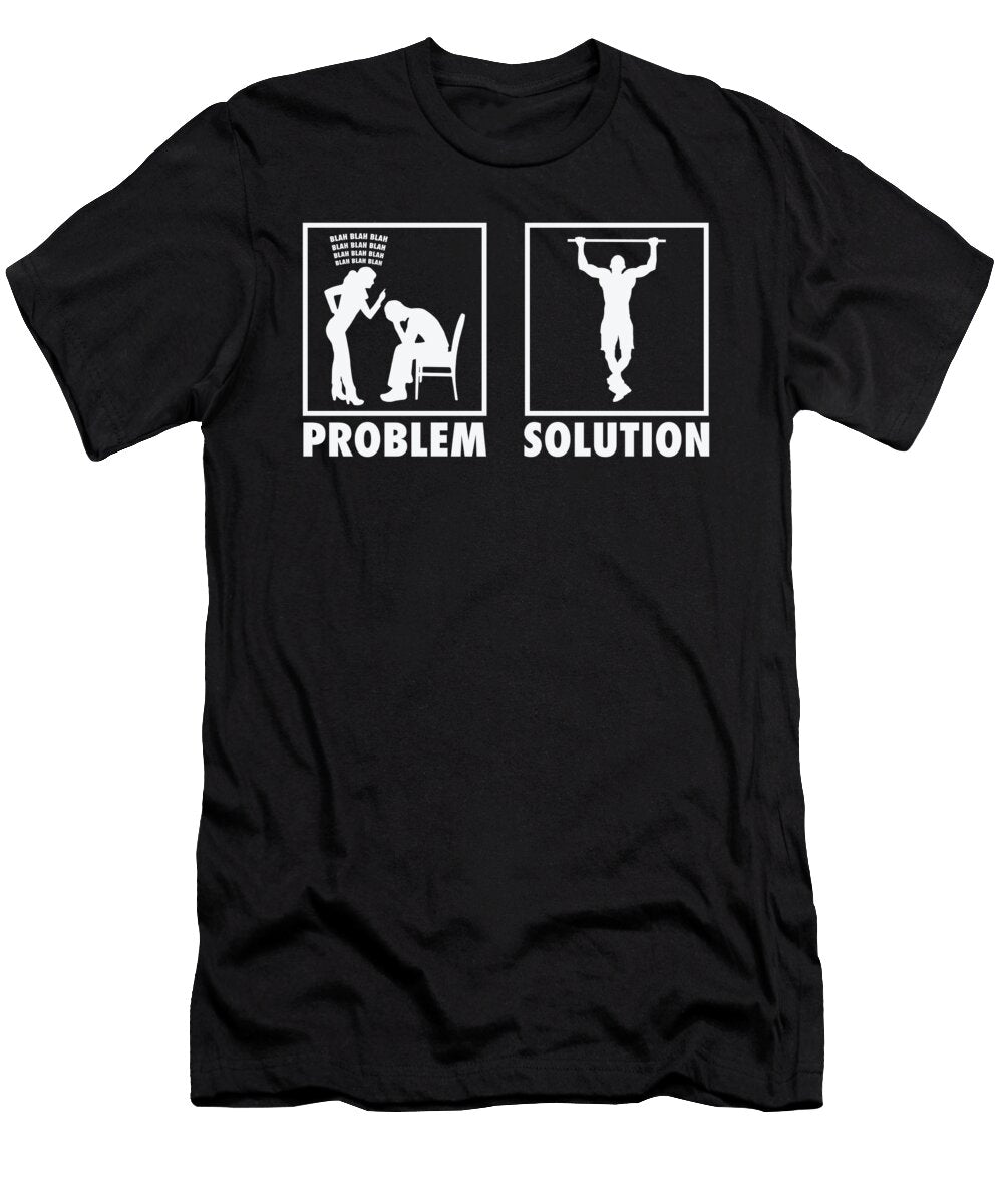 2 Pull Ups Crossfitter Statement Problem Solution Toms Store T-Shirt