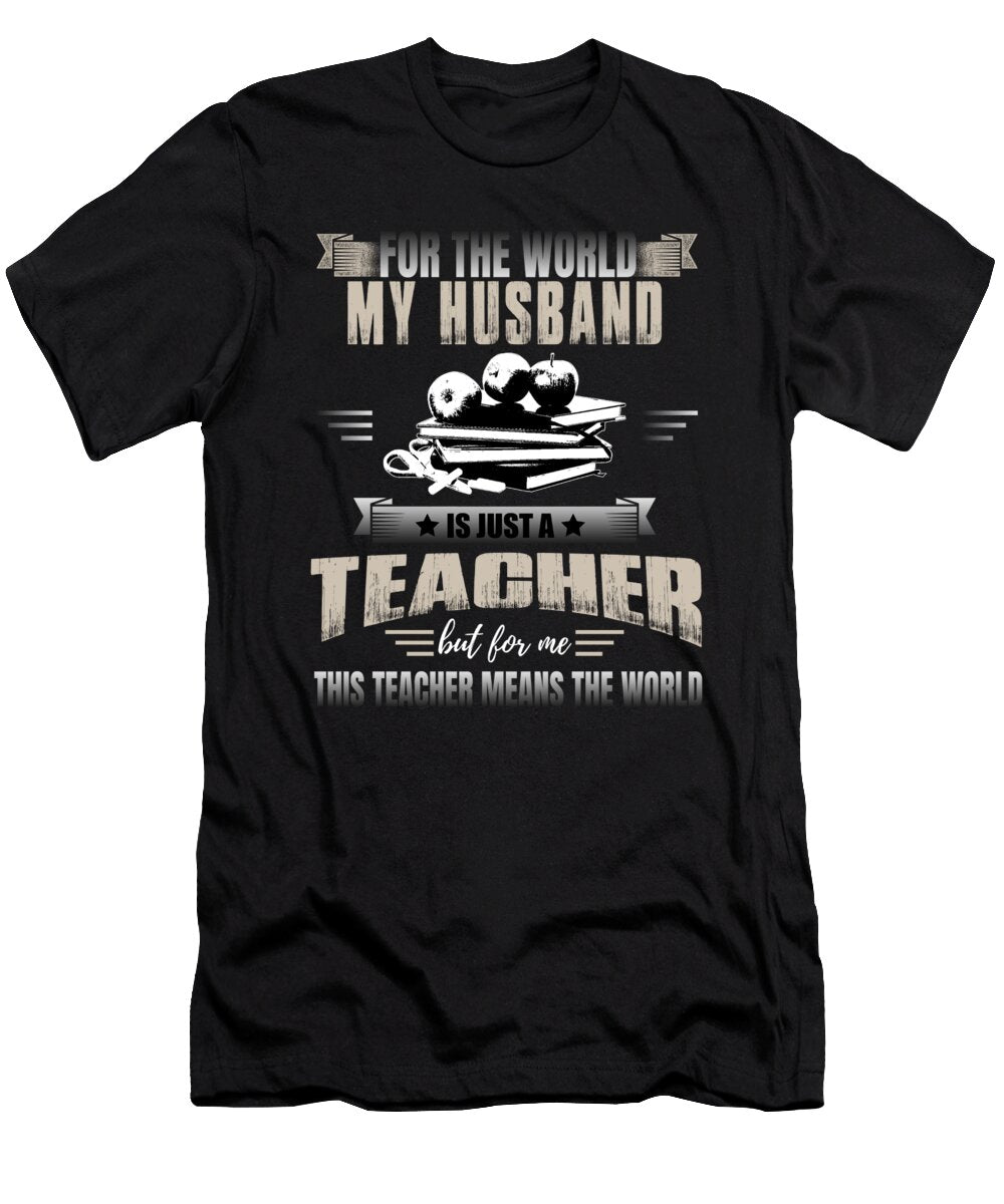 2 School Teacher Husband Professor Teaching Gift Muc Designs T-Shirt