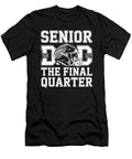 2 Senior Football Dad Father the Final Quarter Day Coami Tacti T-Shirt