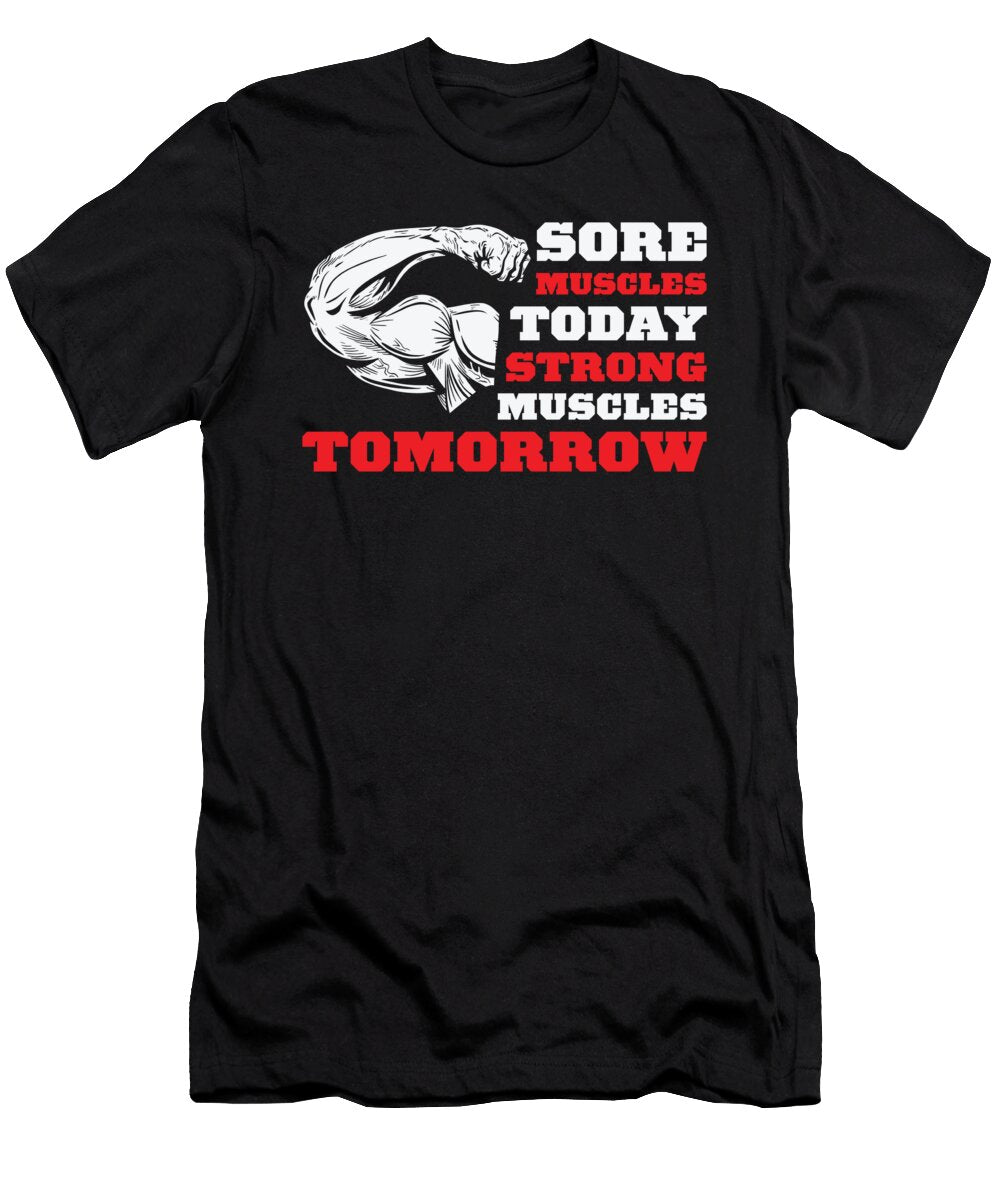 2 Sore Muscles Fitness Bodybuilding Weightlifter Gym Toms Store T-Shirt
