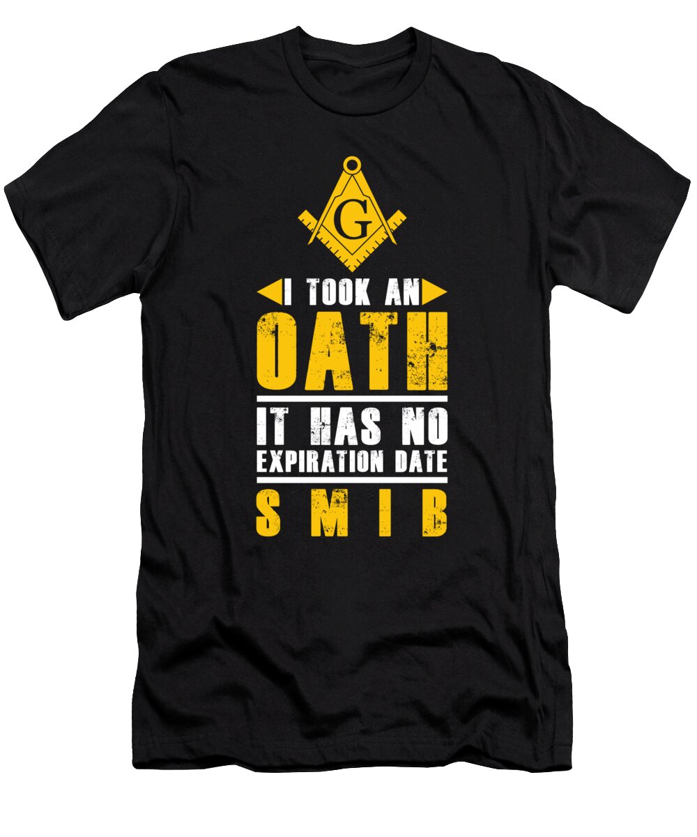 2 Took an Oath It Has No Expiration Date Freemasonry Florian Dold Art T-Shirt