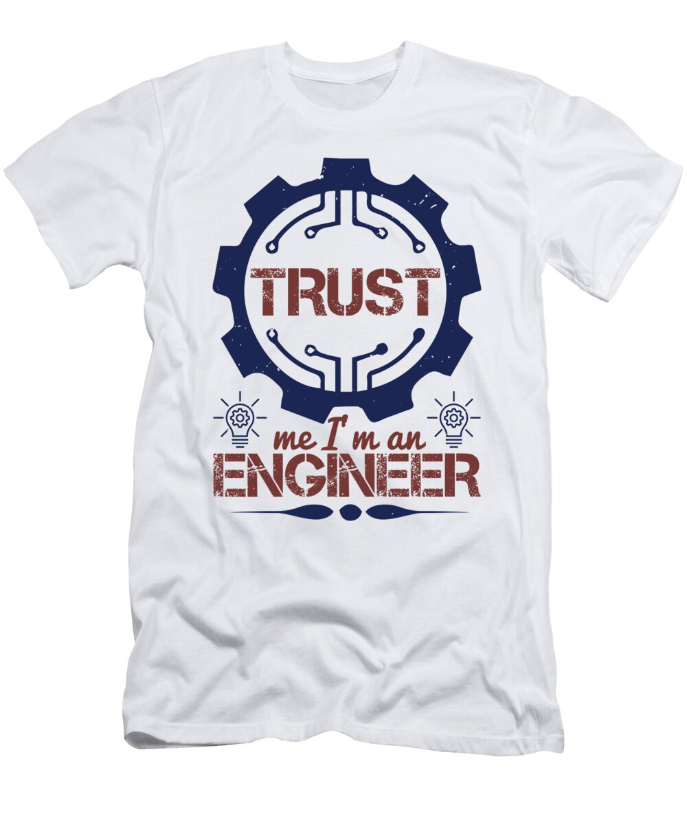 2 Trust Me Im an Engineer Jacob Zelazny T-Shirt