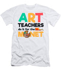 3 Art Teachers Do It for the Monet Art Artist Mister T-Shirt