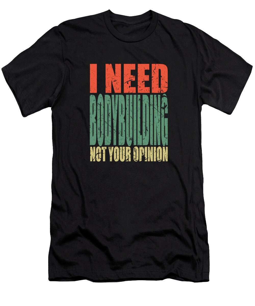 3 Bodybuilding Saying Funny Manuel Schmucker T-Shirt