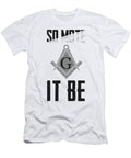 3 So Mote It Be Freemasonry Sign Mason Archetict Florian Dold Art T-Shirt