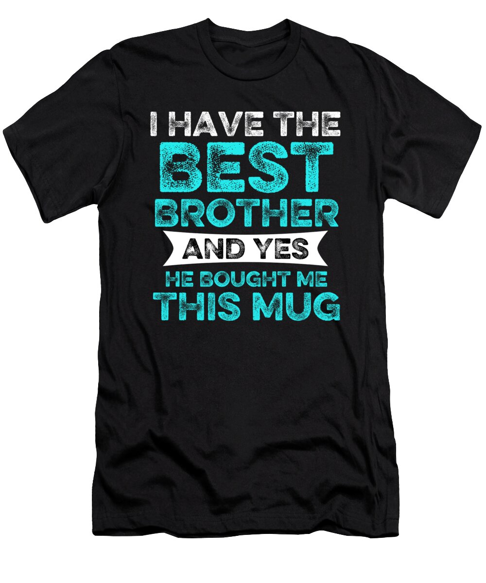 4 Brother Sister Siblings Birthday Christmas Gift Muc Designs T-Shirt
