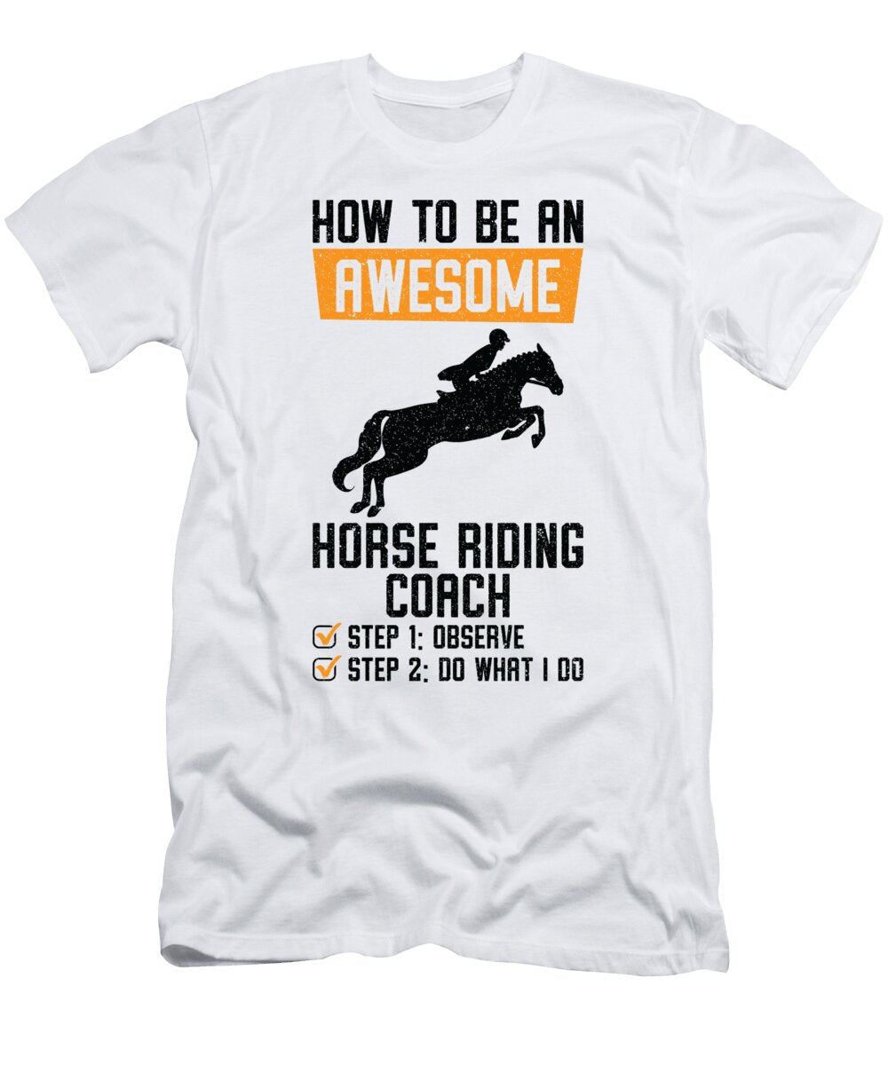 4 How to Be an Awesome Horse Riding Equestrian Coach Sports Trainer Toms Store T-Shirt