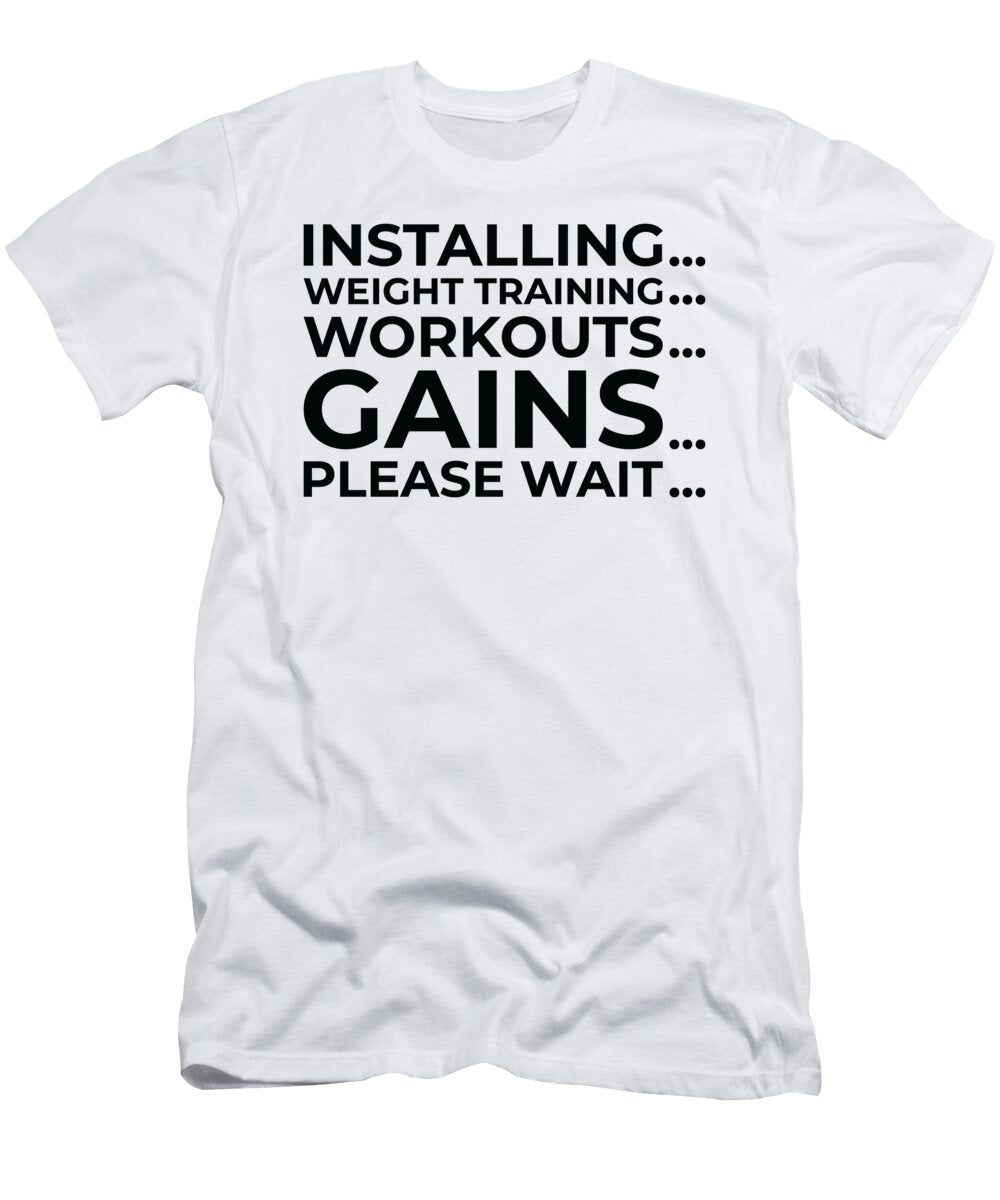 4 Installing Weight Training Gym Lover Workout Gains Toms Store T-Shirt