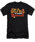 4 Its a Good Day Teach Science Teacher Science Professor Maximus Designs T-Shirt