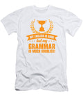 4 My English Is Good But My Grammar Is Much Goodlier Toms Store T-Shirt