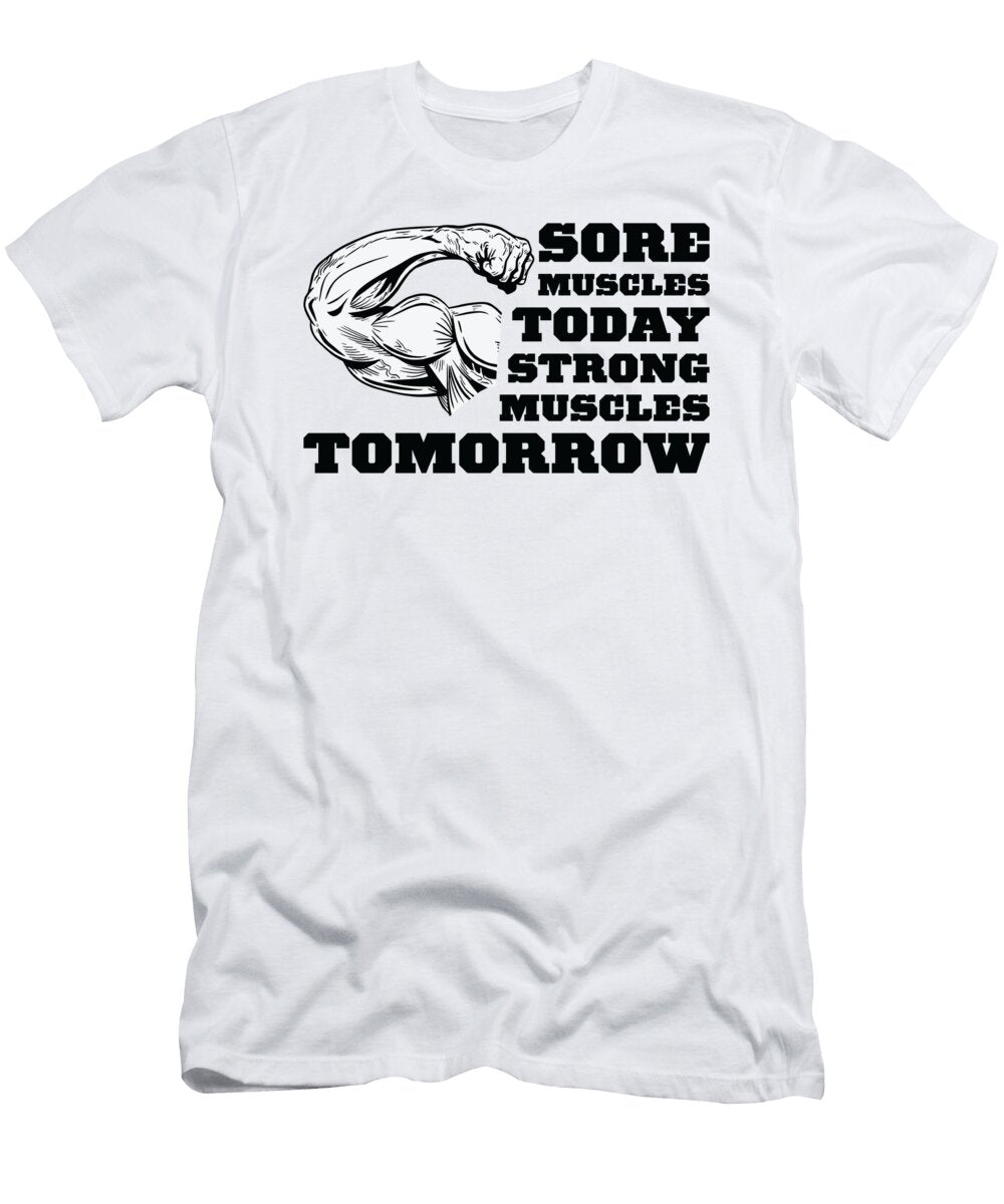 4 Sore Muscles Fitness Bodybuilding Weightlifter Gym Toms Store T-Shirt