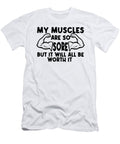 4 Sore Muscles Weight Training Gym Fitness Weightlifter Toms Store T-Shirt