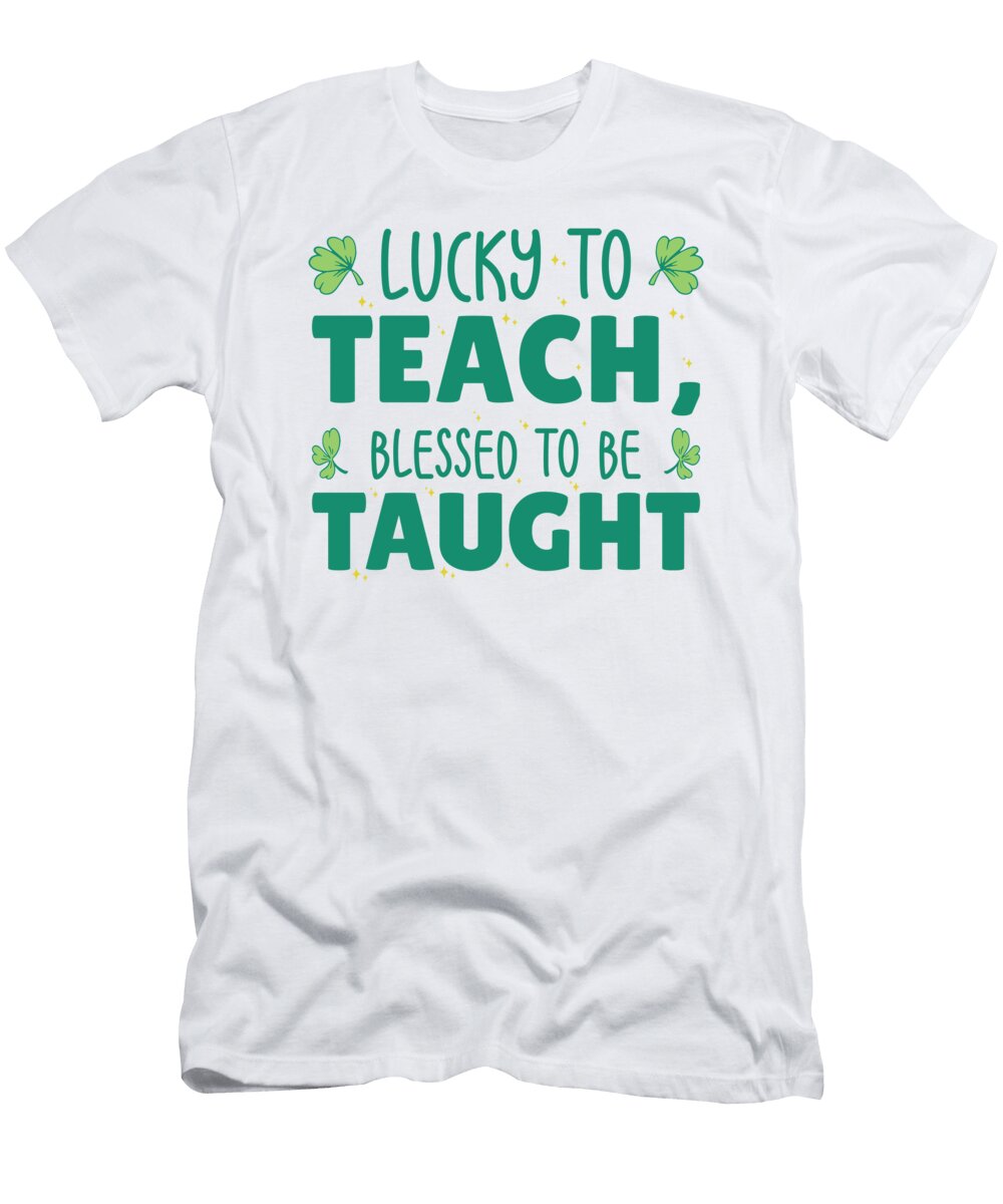 4 St Patricks Day Teaching Lucky Shamrock Clover Toms Store T-Shirt