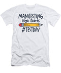 4 Test Day Manifesting for Students Testing Examination Toms Store T-Shirt