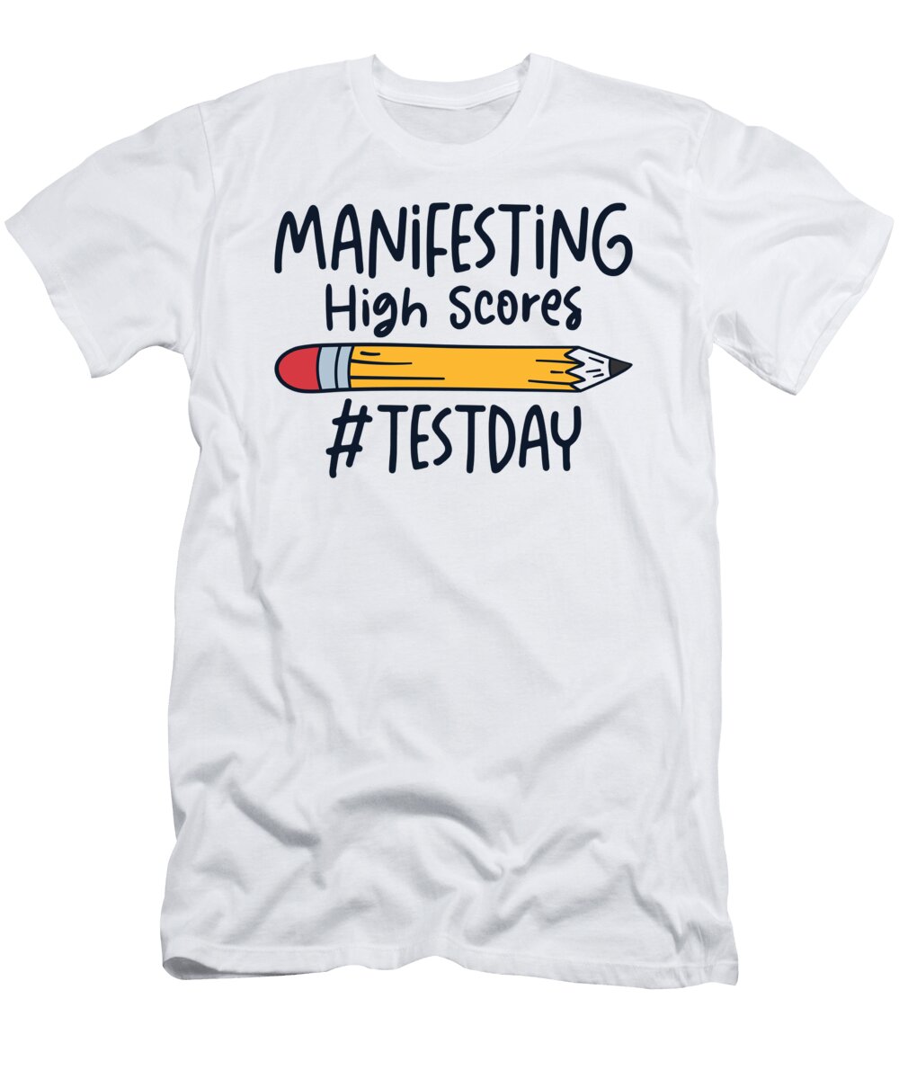 4 Test Day Manifesting for Students Testing Examination Toms Store T-Shirt