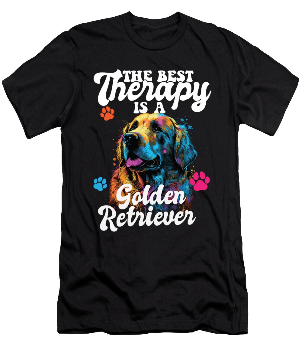 4 the Best Therapy Is a Golden Retriever Dog Mom Dad Goldie Maximus Designs T-Shirt