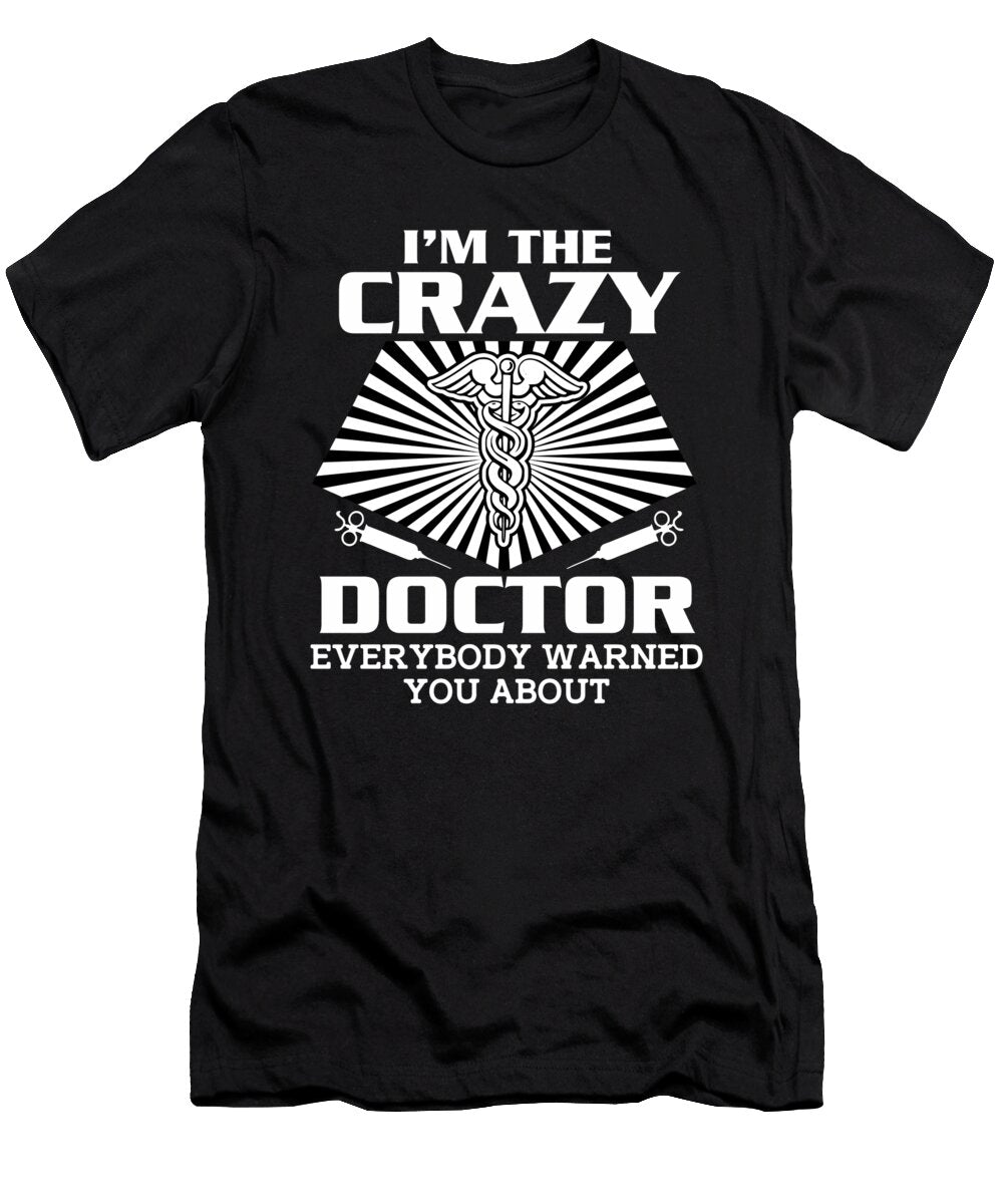 7 Funny Doctor Medical Degree Phd Doctorate Gift Muc Designs T-Shirt