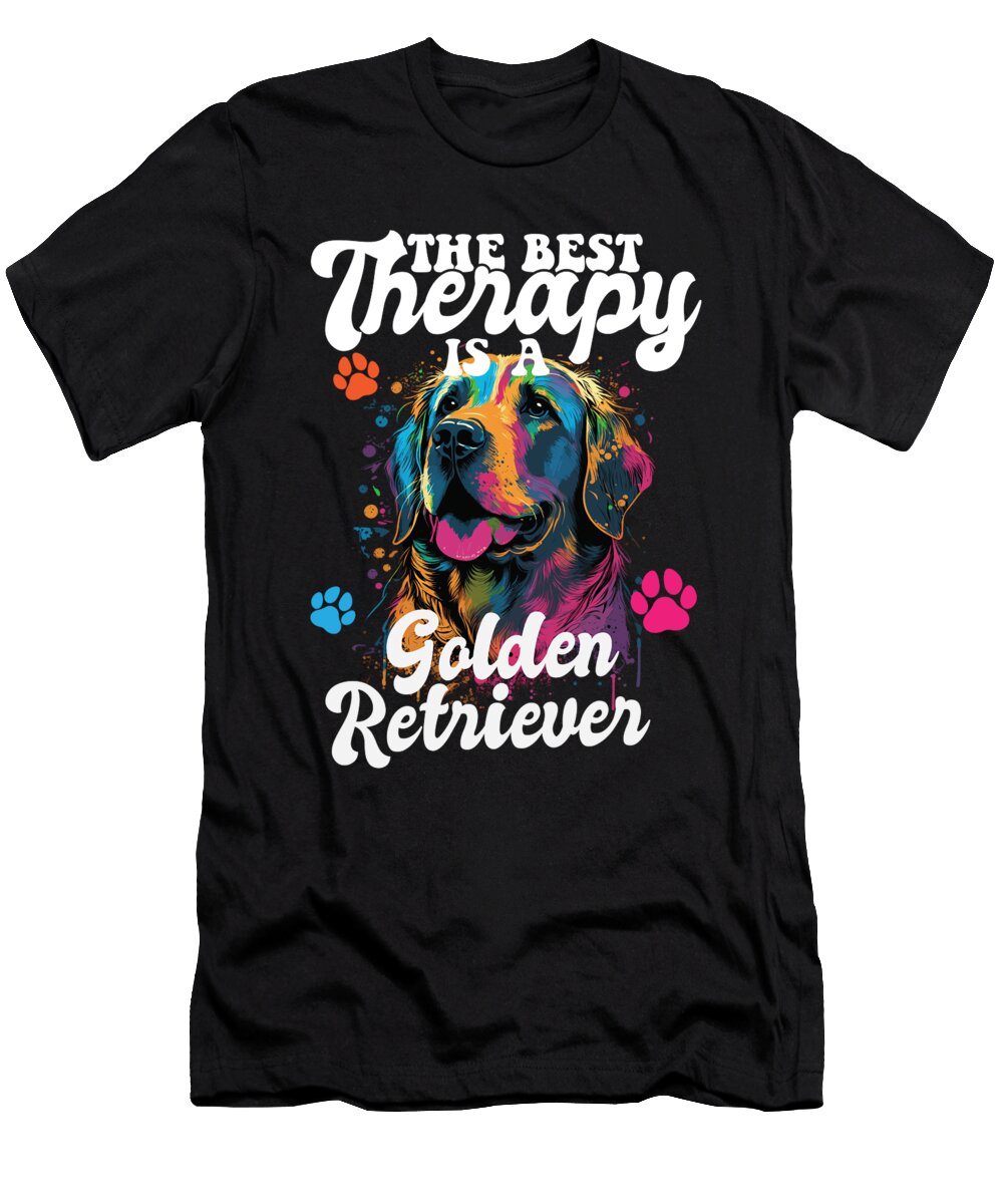 7 the Best Therapy Is a Golden Retriever Dog Mom Dad Goldie Maximus Designs T-Shirt