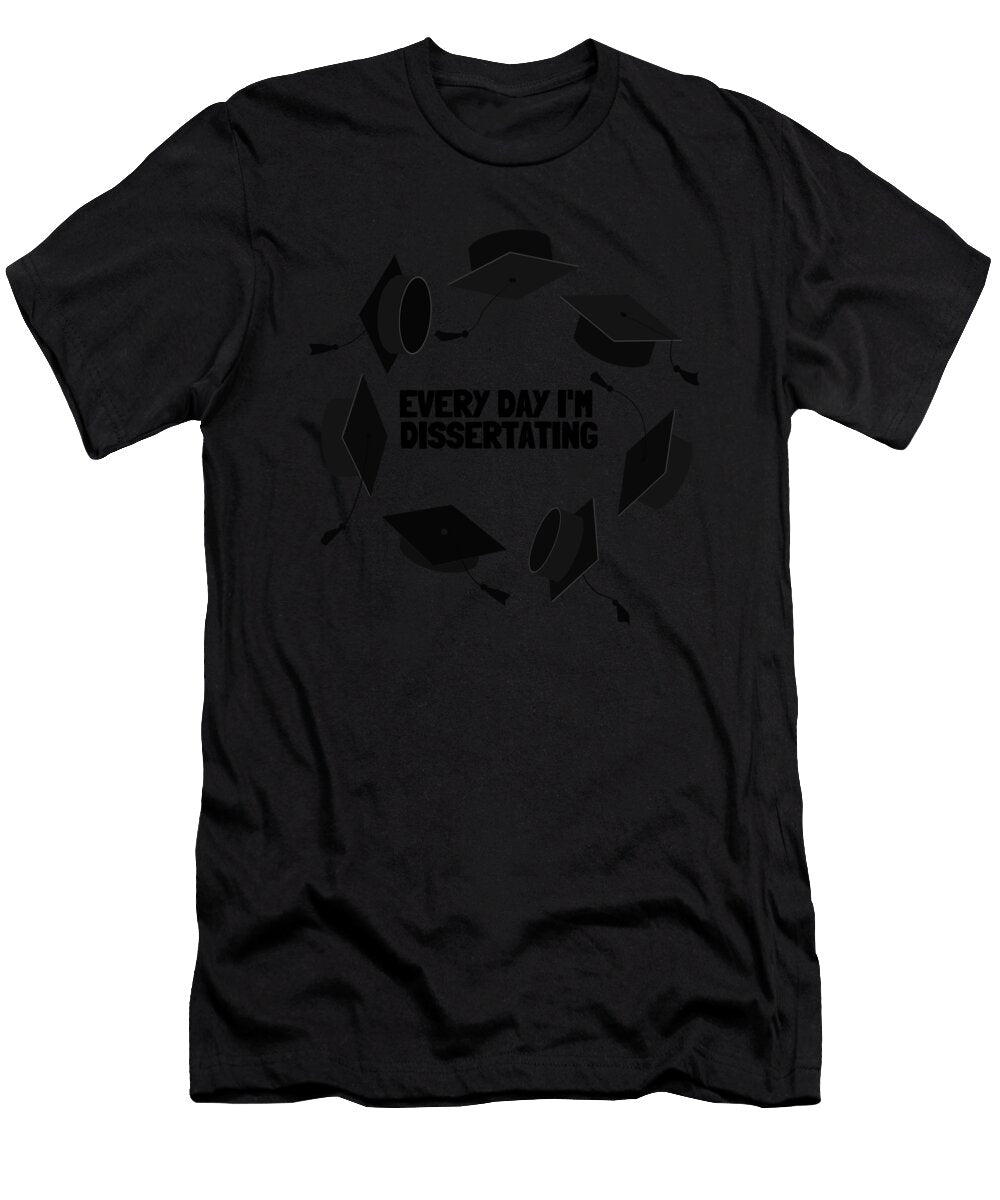 8 Phd Degree Doctorate Graduate Mba Phd Graduation Justus Ratzke T-Shirt