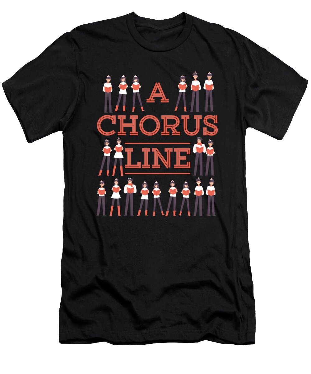 A Chorus Line Choir Music Singer Musician Gift Thomas Larch T-Shirt