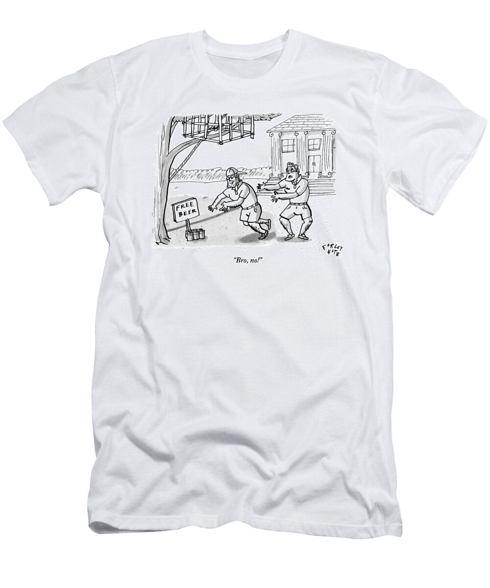 A Fraternity Dude Tries to Stop His Friend Farley Katz T-Shirt