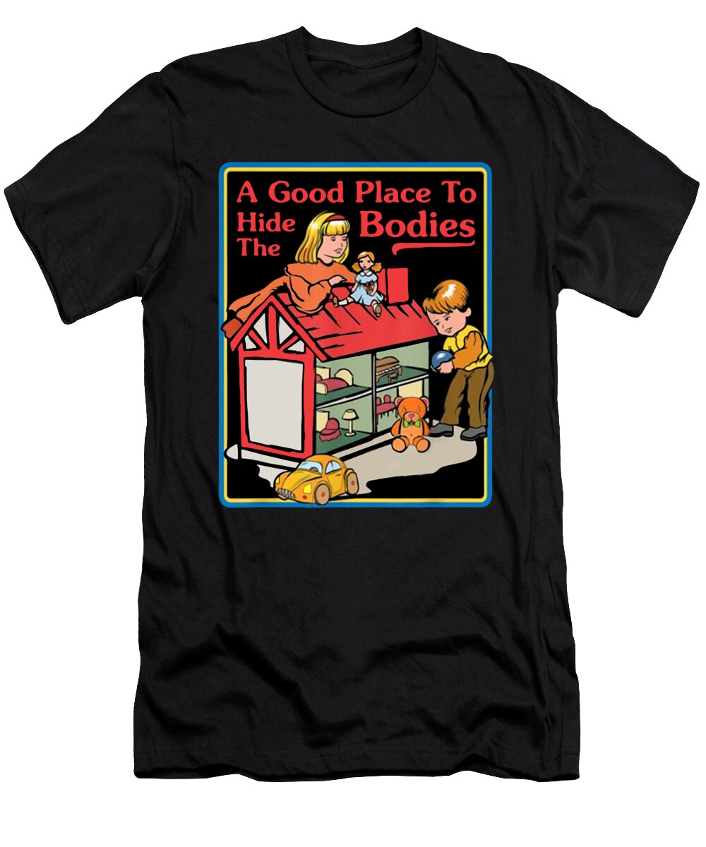 A Good Place to Bodies Edmond O Keeton T-Shirt