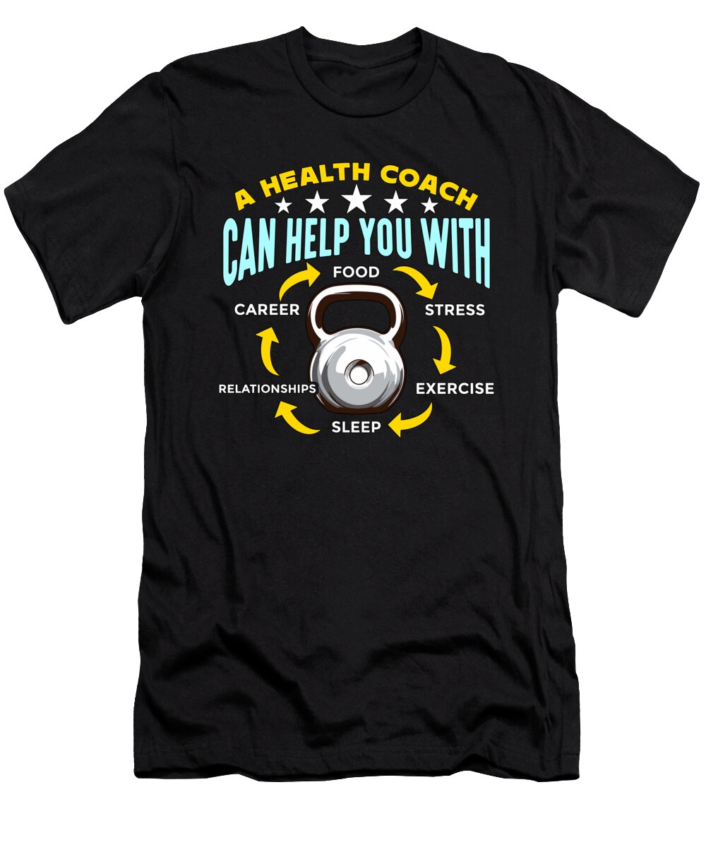 A Health Coach Can Help You with Fitness Trainer Tshirtconcepts Marvin Poppe T-Shirt
