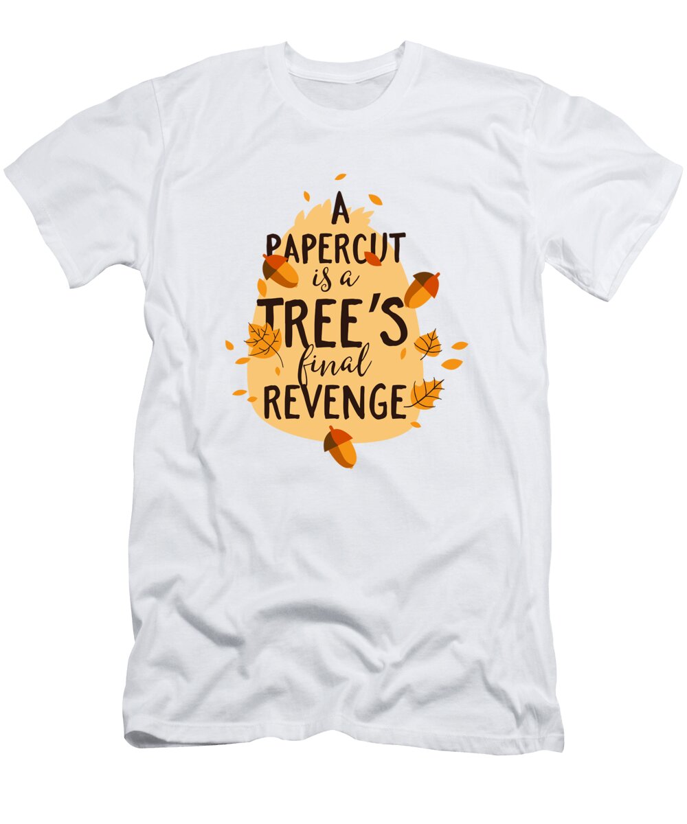 A Papercut Is a Tree Final Mcchris Ltd T-Shirt