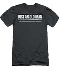 Academic Wit Scholar Just an Old Man Your Superior Professor in a Hilarious Senior Professor T-Shirt
