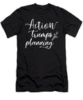 Action Triumphs Planning Gym Success Hustle Motivational Matthew Chan T-Shirt