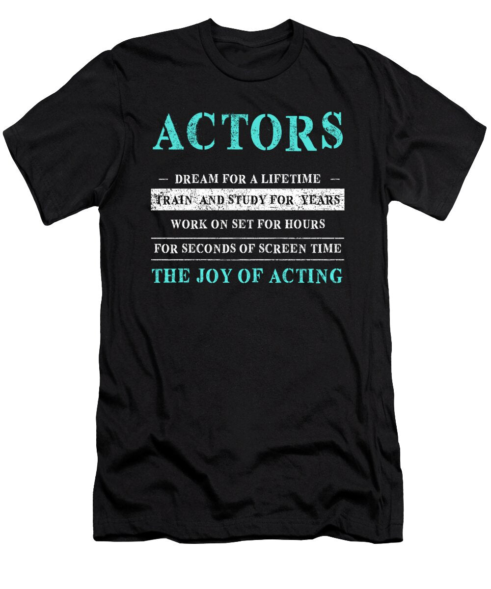 Actors Acting Actor Actress Movie Theatre Gift Thomas Larch T-Shirt