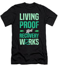Addiction Recovery Sobriety Sober Proof Recovery Works Dhbubble T-Shirt