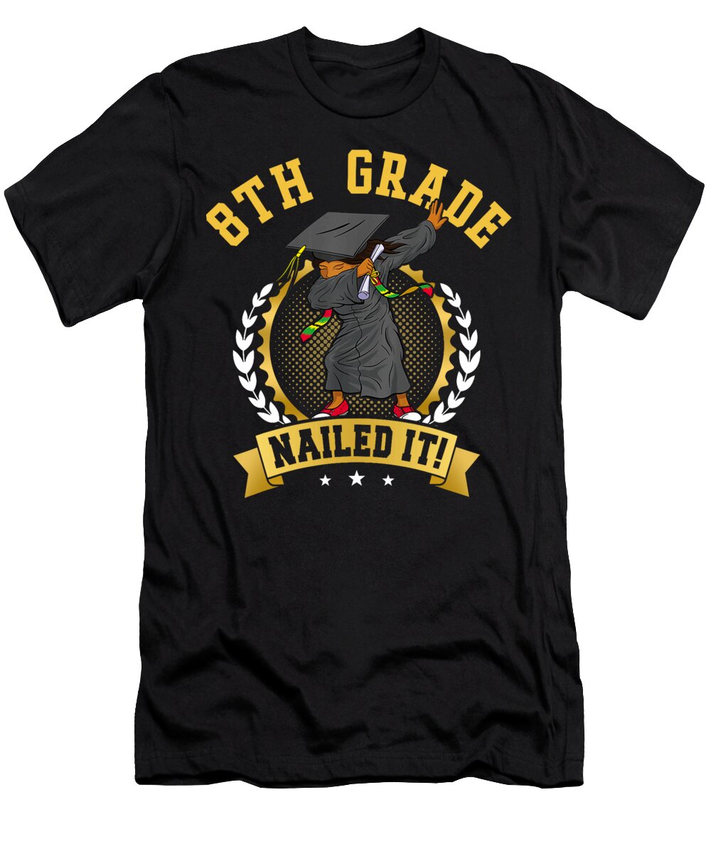 Afro Black Dabbing Girl Graduation 8th Grade Nailed It 2024 Thepassionshop T-Shirt