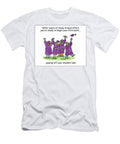 After Years of Study Hard Effort Youre Ready to Begin Dick Chodkowski T-Shirt