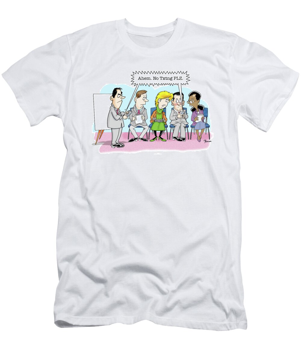 Ahem No Txtng Plz Jim Barker T-Shirt