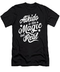 Aikido Is Like Magic But Real Dusan Vrdelja T-Shirt
