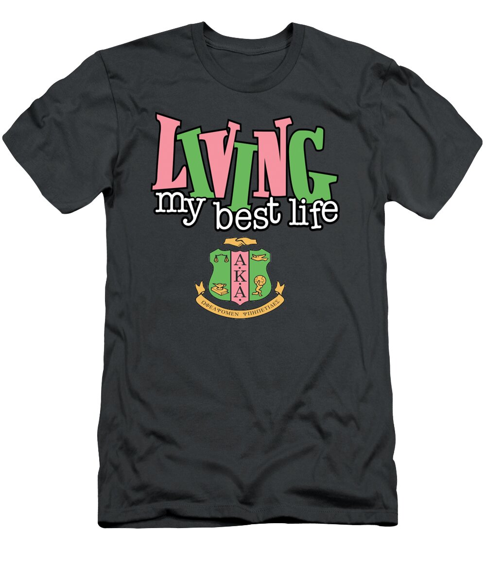 Aka Sorority Shirtliving My Life Sadiee Khale T-Shirt