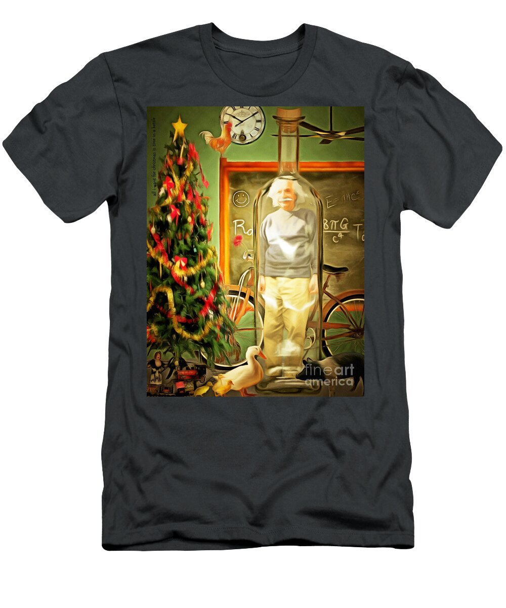 All I Want for Christmas Is Time in a Bottle 20140923 Standard 3 to 4 Proportion Crop Wingsdomain Art and Photography T-Shirt