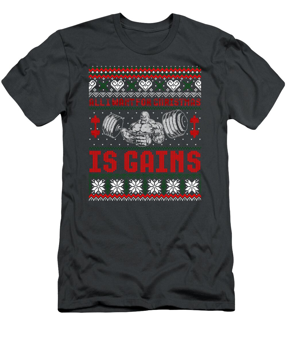 All I Want for Is Gains Ugly Sweater for Christmas Present1 Ricarc Nylah T-Shirt