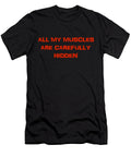 All My Muscles Are Carefully Hidden Buckshot Storm T-Shirt