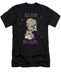 All Pain No Gains Weightlifting Gym Training Powerlifting 1 T-Shirt