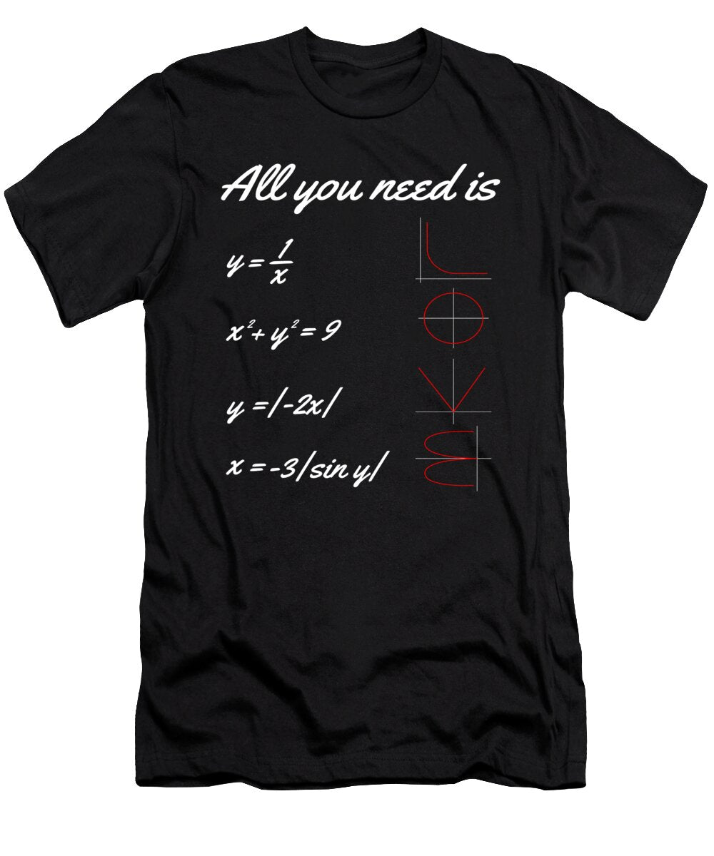 All You Need Is Love Math Mooon T-Shirt