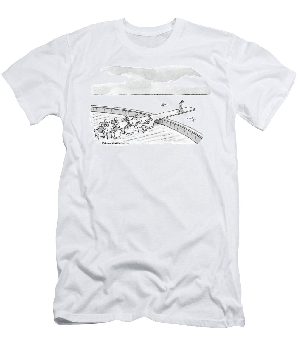 An Executive Walks the Plank During a Boardroom Meeting Paul Karasik T-Shirt