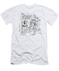 And If You Go for Your Masters Well Throw in Your Phd Sidney Harris T-Shirt