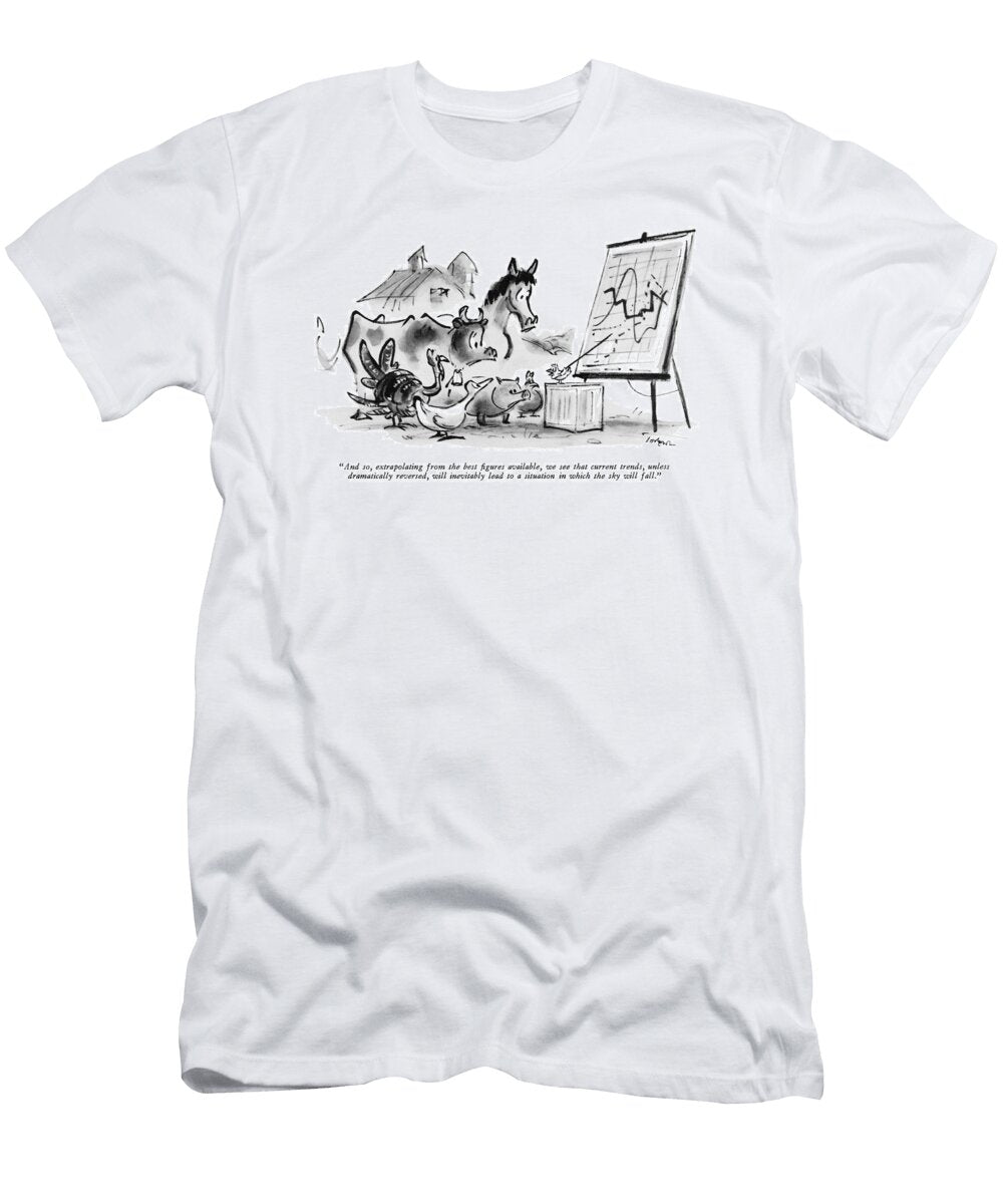 And So Extrapolating From the Best Figures Lee Lorenz T-Shirt