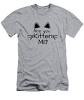 Are You Kitten Me Lisa S Baker T-Shirt