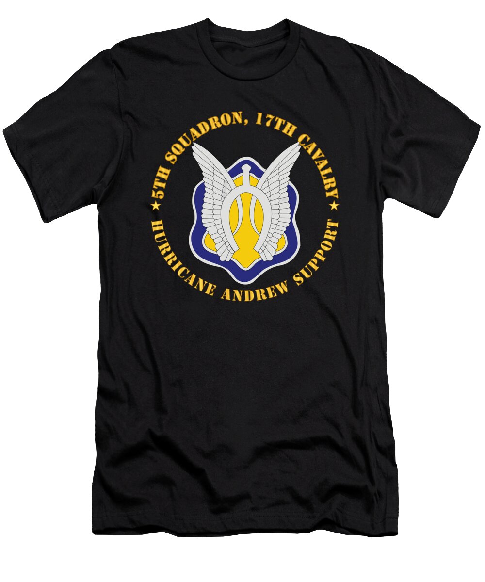 Army 5th Squadron 17th Cavalry Hurricane Andrew Support Tom Adkins T-Shirt