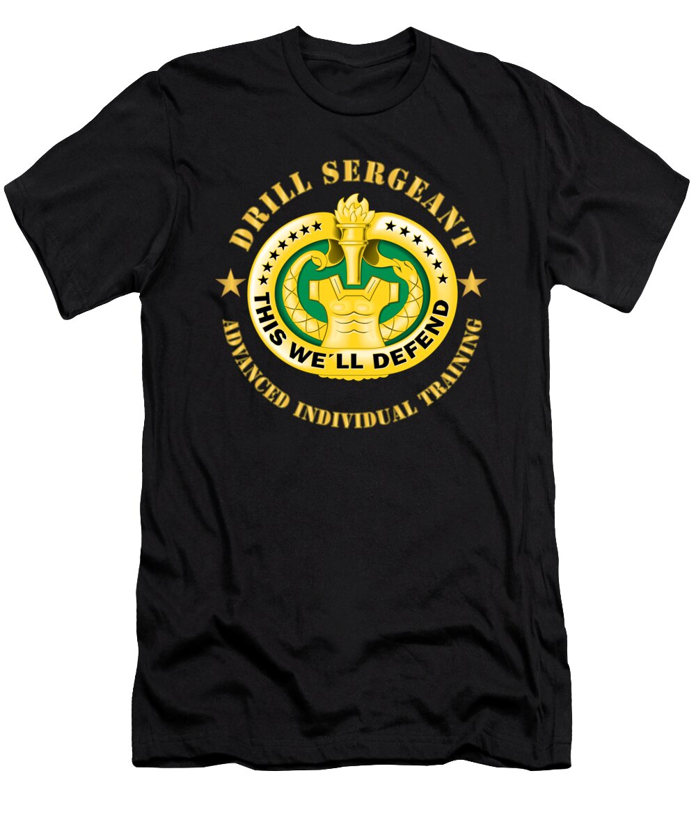Army Drill Sgt Badge Advanced Individual Training X 300 Tom Adkins T-Shirt