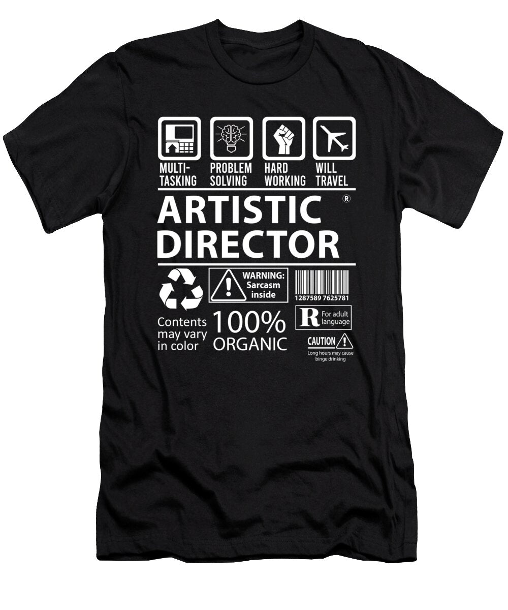 Artistic Director Multitasking Job Title Gift Item Shi Hu Kang T-Shirt